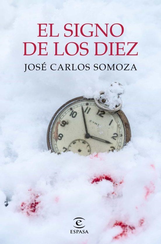 El signo de los diez | 9788467063653 | José Carlos Somoza