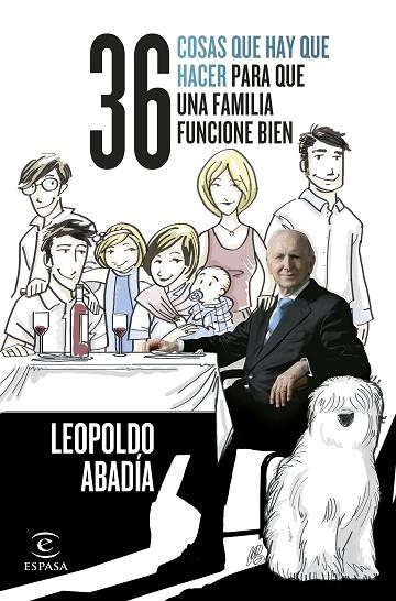 36 cosas que hay que hacer para que una familia funcione bien | 9788467066074 | Leopoldo Abadía