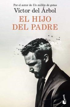 El hijo del padre | 9788423361434 | Víctor del Árbol