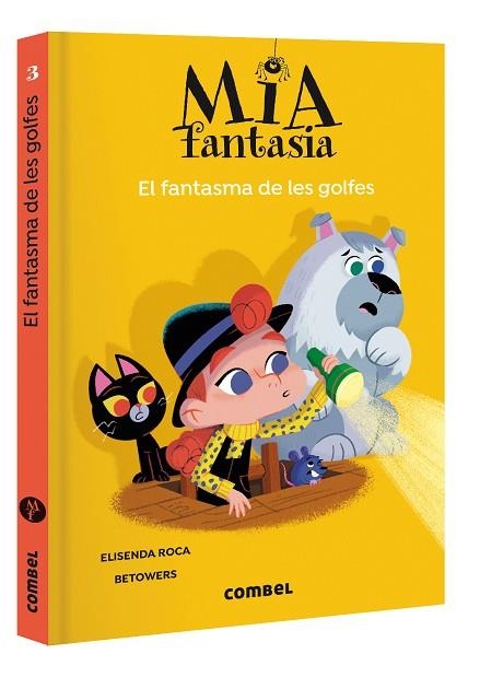 MIA FANTASIA 03 EL FANTASMA DE LES GOLFES | 9788491018650 | ELISENDA ROCA & BETOWERS