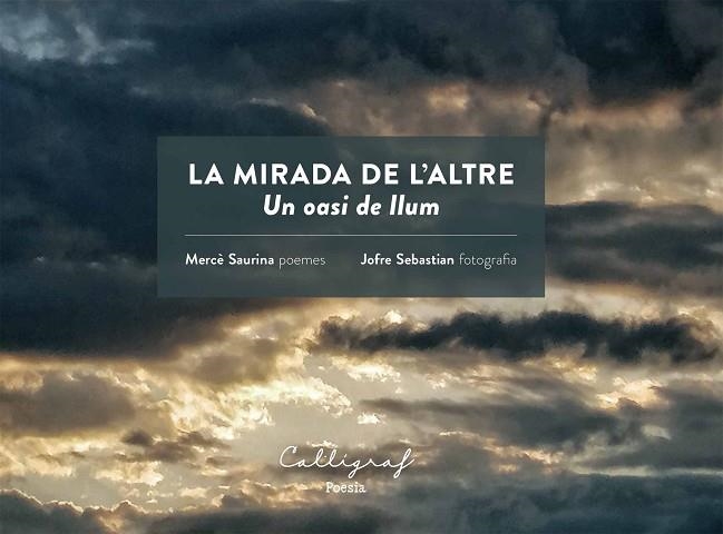 LA MIRADA DE L'ALTRE UN OASI DE LLUM | 9788412459289 | MERCE SAURINA & JOFRE SEBASTIAN