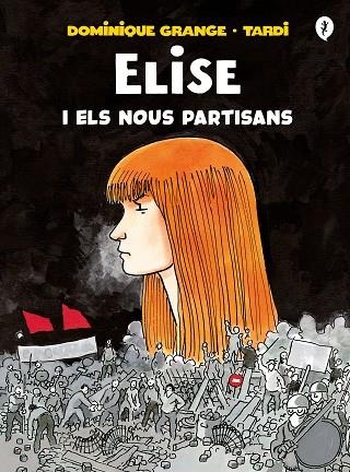 ELISE I ELS NOUS PARTISANS | 9788418621222 | DOMINIQUE GRANGE & TARDI