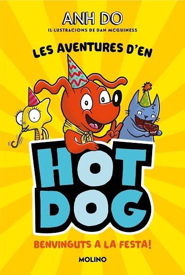 LES AVENTURES D'EN HOTDOG 02 BENVINGUTS A LA FESTA | 9788427226005 | ANH DO