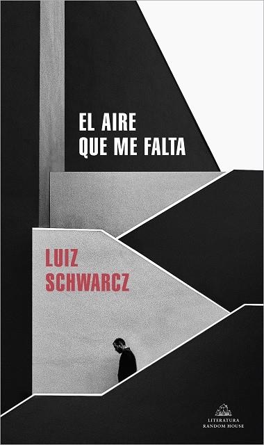 EL AIRE QUE ME FALTA | 9788439739883 | LUIZ SCHWARCZ