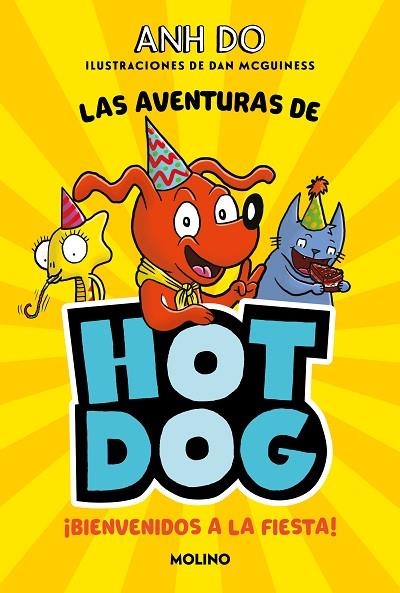 LAS AVENTURAS DE HOTDOG 02 BIENVENIDOS A LA FIESTA! | 9788427225992 | ANH DO