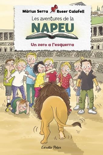 LES AVENTURES DE LA NAPEU 05 UN ZERO A L'ESQUERRA | 9788413892283 | MARIUS SERRA & ROSER CALAFELL