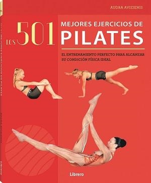 LOS 501 MEJORES EJERCICIOS DE PILATES | 9789463595339 | AUDRA AVIZIENIS