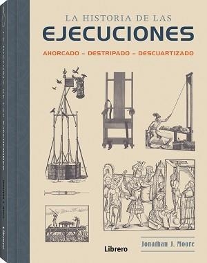 HISTORIA DE LAS EJECUCIONES | 9789463596220 | JONATHAN J. MOORE