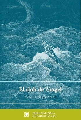 EL CLUB DE L'ÀNGEL | 9788412373455 | MANUEL BRUGAROLAS