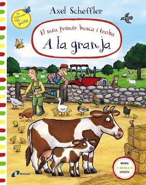 EL MEU PRIMER BUSCA I TROBA A LA GRANJA | 9788413491295 | AXEL SCHEFFLER