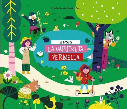 SI FOSSIS LA CAPUTXETA VERMELLA | 9788418182716 | CORALIE SAUDO & JESSICA DAS