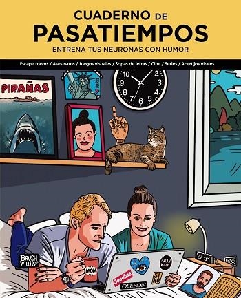 CUADERNO DE PASATIEMPOS ENTRENA TUS NEURONAS CON HUMOR | 9788441545588 | BRUSH WILLIS