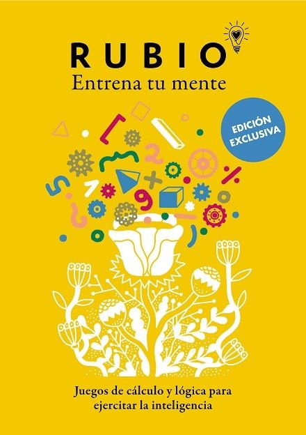 ENTRENA TU MENTE JUEGOS DE CALCULO Y LOGICA PARA EJERCITAR LA INTELIGENCIA | 9788425362675 | CUADERNOS RUBIO