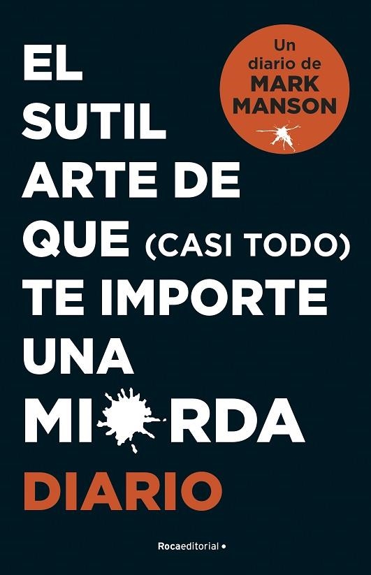 El sutil arte de que casi todo te importe una mierda Diario | 9788418870569 | MARK MANSON