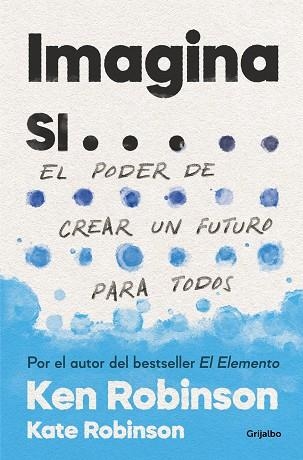 IMAGINA SI | 9788425357787 | KEN ROBINSON & KATE ROBINSON