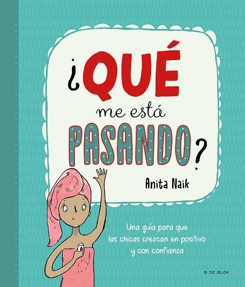 QUE ME ESTÁ PASANDO? | 9788418688553 | ANITA NAIK