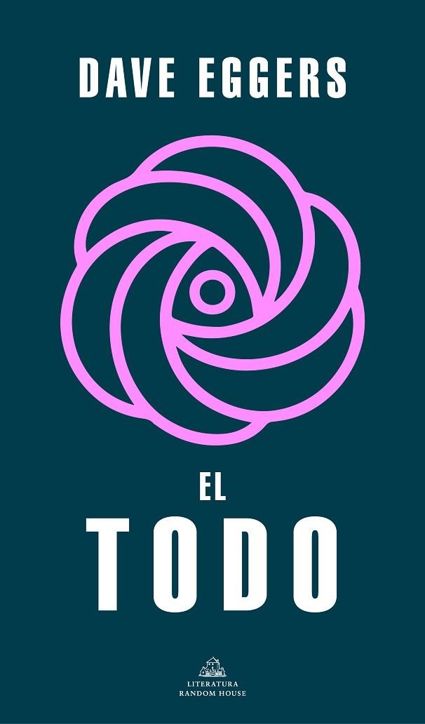 EL TODO | 9788439740100 | DAVE EGGERS