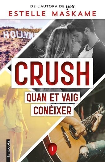 Crush 01 Quan et vaig conèixer | 9788418327858 | Estelle Maskame