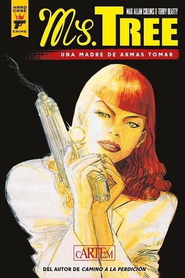 MS TREE UNA MADRE DE ARMAS TOMAR 01 | 9788412493337 | MAX ALLAN COLLINS & TERRY BEATTY