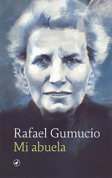 MI ABUELA | 9788418800252 | RAFAEL GUMUCIO