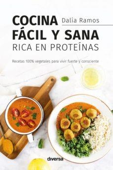 COCINA FÁCIL Y SANA RICA EN PROTEÍNAS | 9788418087271 | DALIA RAMOS