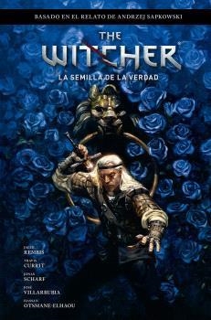 THE WITCHER DE ANDRZEJ SAPKOWSKI EL ULTIMO DESEO 01 LA SEMILLA DE LA VERDAD | 9788467951554 | BARTOZ SZTYBOR & AMAD MIR & HAMIDREZA SHEYKH