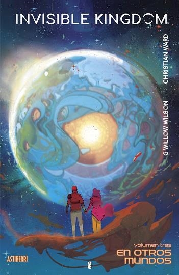 INVISIBLE KINGDOM 03 EN OTROS MUNDOS | 9788418909283 | G. WILLOW WILSON & CHRISTIAN WARD