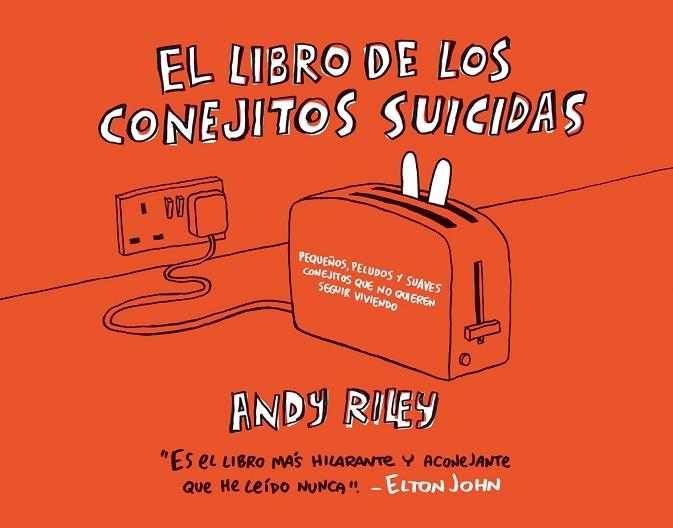 EL LIBRO DE LOS CONEJITOS SUICIDAS | 9788496815032 | ANDY RILEY