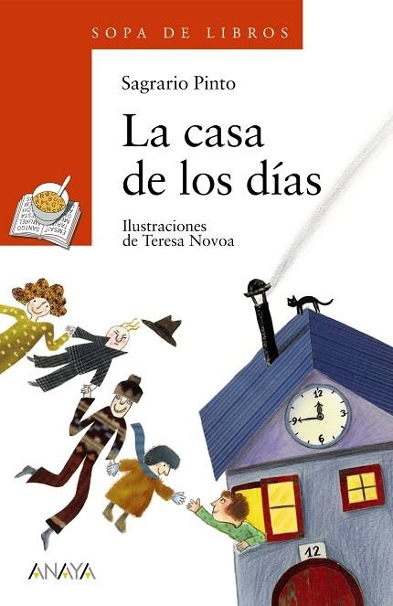 CASA DE LOS DIAS, LA (SOPA DE LIBROS) | 9788466702904 | SAGRARIO PINTO MARTIN