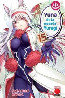 YUNA DE LA POSADA YURAGI 15 | 9788411014649 | TADAHIRO MIURA