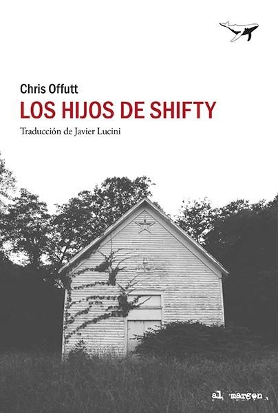 LOS HIJOS DE SHIFTY | 9788412415278 | CHRIS OFFUTT