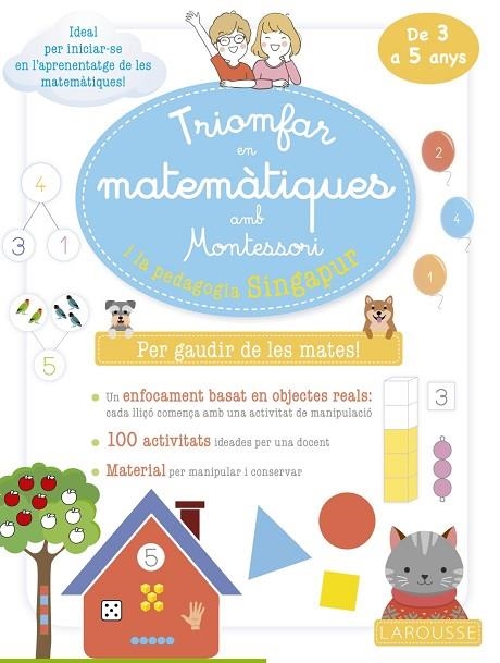 TRIOMFAR EN MATEMÀTIQUES AMB MONTESSORI I LA PEDAGOGIA SINGAPUR DE 3 A 5 ANYS | 9788419250070 | DELPHINE URVOY