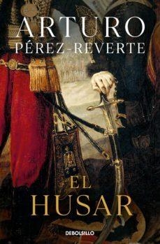 EL HUSAR | 9788466360975 | ARTURO PEREZ-REVERTE