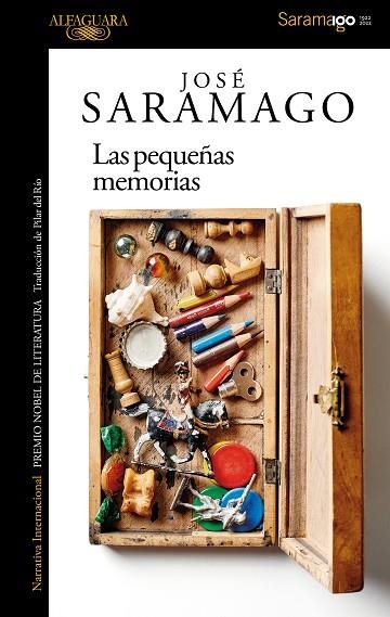 LAS PEQUEÑAS MEMORIAS | 9788420460642 | JOSE SARAMAGO