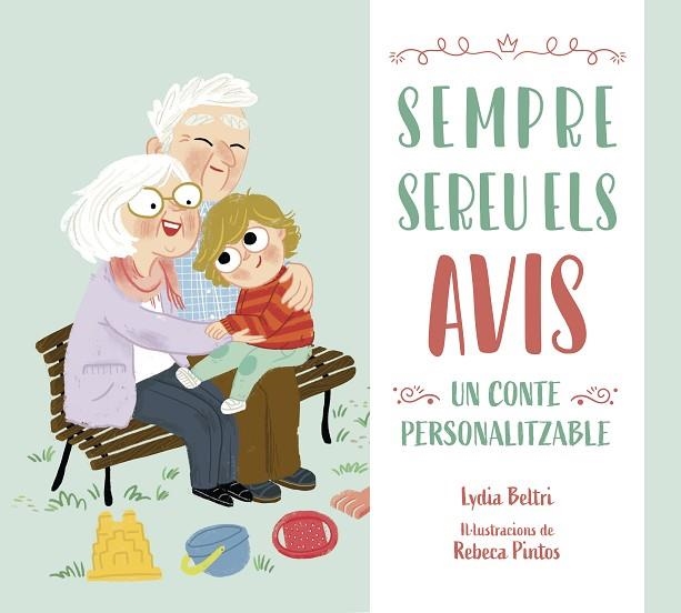 SEMPRE SEREU ELS MEUS AVIS | 9788448860509 | LYDIA BELTRI