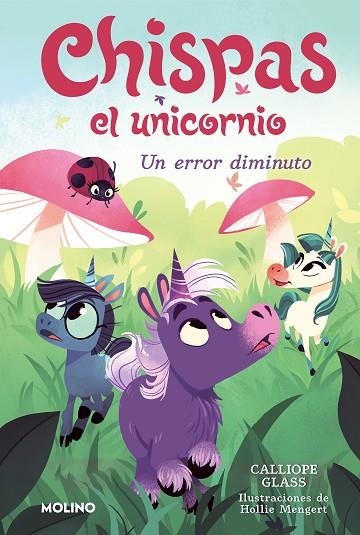 CHISPAS EL UNICORNIO 03 UN ERROR DIMINUTO | 9788427222700 | CALLIOPE GLASS