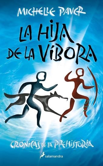 CRONICAS DE LA PREHISTORIA 07 LA HIJA DE LA VIBORA | 9788418797378 | MICHELLE PAVER