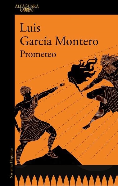 PROMETEO | 9788420463056 | LUIS GARCIA MONTERO