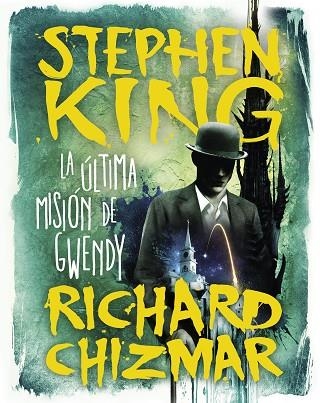 LA ULTIMA MISION DE GWENDY | 9788491296331 | STEPHEN KING & RICHARD CHIZMAR