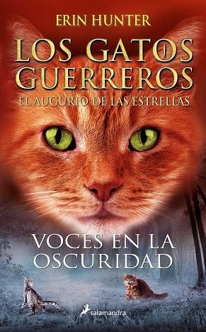 LOS GATOS GUERREROS EL AUGURO DE LAS ESTRELLAS 03 VOCES EN LA OSCURIDAD | 9788418797156 | ERIN HUNTER