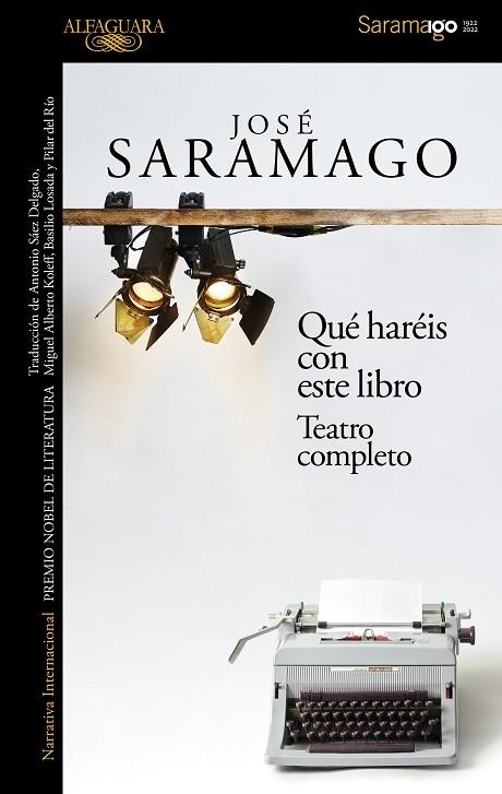 QUE HAREIS CON ESTE LIBRO | 9788420461755 | JOSE SARAMAGO