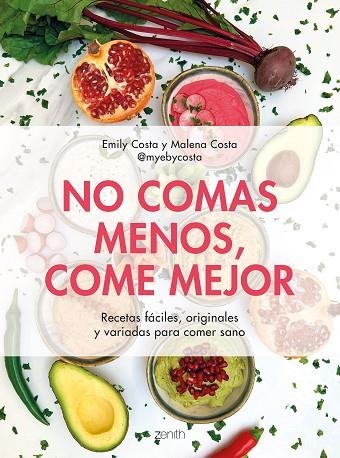 No comas menos come mejor | 9788408257752 | Emily Costa & Malena Costa