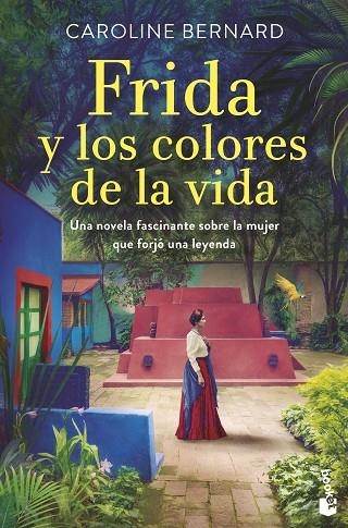 Frida y los colores de la vida | 9788408258636 | Caroline Bernard