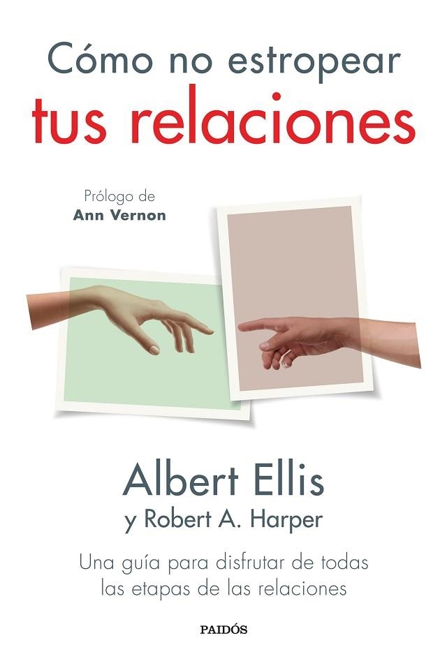 Cómo no estropear tus relaciones | 9788449339462 | Albert Ellis