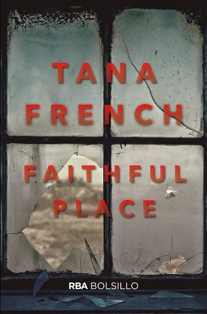 FAITHFUL PLACE | 29788491870487 | TANA FRENCH