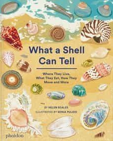 What a Shell Can Tell | 9781838664305 | PULIDO & SCALES