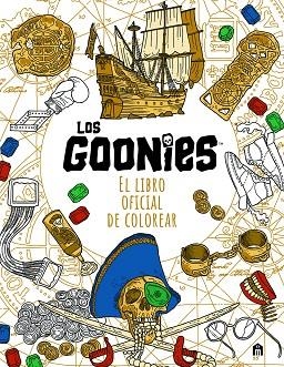 LOS GOONIES EL LIBRO OFICIAL DE COLOREAR | 9791259571199 | LOS GOONIES