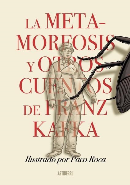 LA METAMORFOSIS Y OTROS CUENTOS DE FRANZ KAFKA | 9788418909337 | FRANZ KAFKA & PACO ROCA