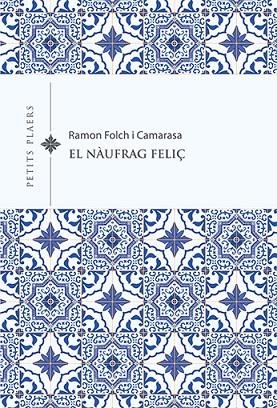 EL NÀUFRAG FELIÇ | 9788418908491 | RAMON FOLCH I CAMARASA