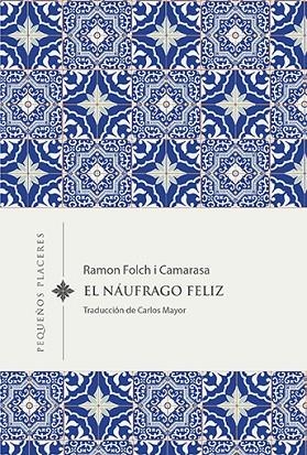 EL NÁUFRAGO FELIZ | 9788412401943 | RAMON FOLCH I CAMARASA